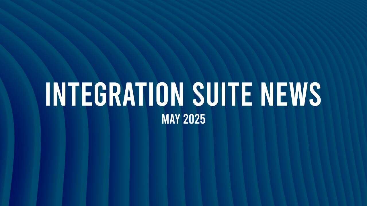 May 2025 Updates for SAP Integration Suite